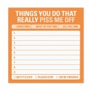 Things You Do that Really Piss Me Off Sticky Note